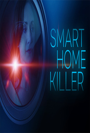 Smart Home Killer (2023) - Download Movie for mobile in best quality ...